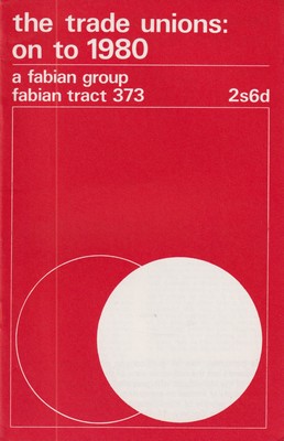 Seller image for The Trade Unions: On to 1980 (Fabian Tract 373) for sale by Kennys Bookstore