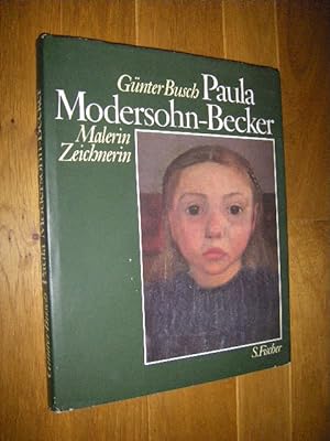 Paula Modersohn-Becker. Malerin, Zeichnerin