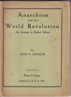 Bild des Verkufers fr Anarchism and the World Revolution: An Answer to Robert Minor zum Verkauf von Kennys Bookshop and Art Galleries Ltd.