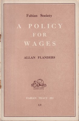 Bild des Verkufers fr A Policy for Wages (Fabian Tract 281) zum Verkauf von Kennys Bookshop and Art Galleries Ltd.