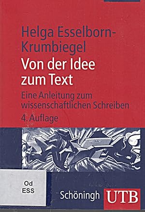 Seller image for Von der Idee zum Text: Eine Anleitung zum wissenschaftlichen Schreiben [] [2014] for sale by Die Buchgeister