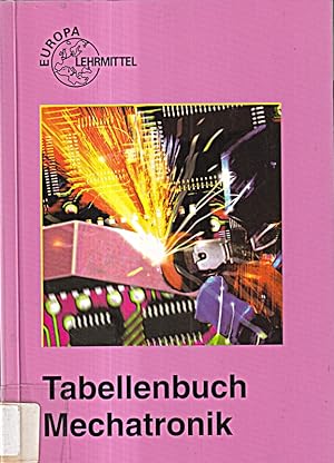 Seller image for Tabellenbuch Mechatronik [Taschenbuch] [2002] for sale by Die Buchgeister