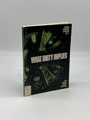 Imagen del vendedor de What Unity Implies Six Essays after Uppsala a la venta por True Oak Books