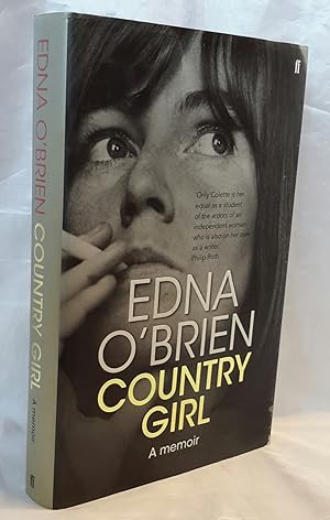 Image du vendeur pour Country Girl. A Memoir. FIRST EDITION. PRESENTATION COPY FROM O'BRIEN TO HER LITERARY AGENT ROBIN DALTON. mis en vente par Addyman Books