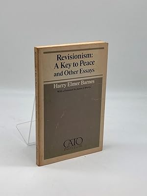 Seller image for Revisionism, a Key to Peace and Other Essays for sale by True Oak Books