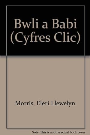 Bild des Verkufers fr Cyfres Clic - Lefel 1: Bwli a Babi zum Verkauf von WeBuyBooks