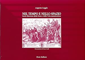 Nel Tempo e nello Spazio. Storia illustrata della posta e della telecomunicazione.