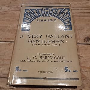 Seller image for A Very Gallant Gentleman ("No Surrender Oates"). Keystone Library Edition. for sale by Oakholm Books