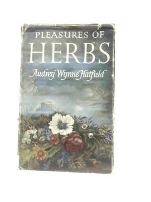 Bild des Verkufers fr Pleasures Of Herbs zum Verkauf von World of Rare Books