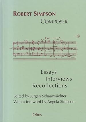 Robert Simpson: Composer - Essays, Interviews, Recollections