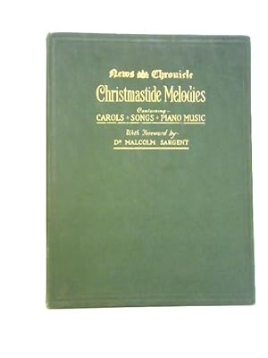 Imagen del vendedor de Christmastide Melodies, Containing Carols, Songs And Piano Music a la venta por World of Rare Books