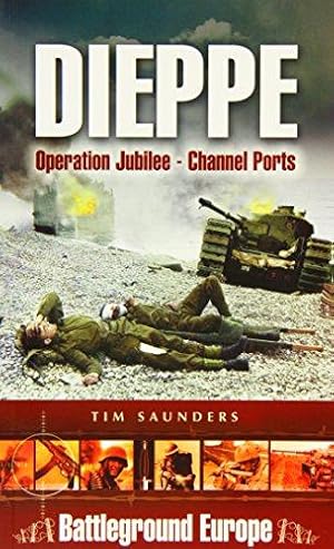 Seller image for Dieppe: Operation Jubilee (Channel Ports) for sale by WeBuyBooks