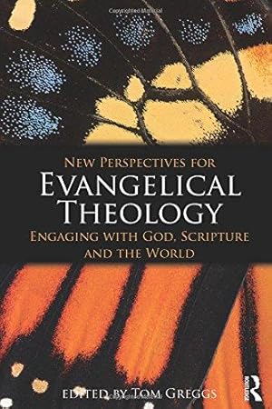 Bild des Verkufers fr New Perspectives for Evangelical Theology: Engaging with God, Scripture, and the World zum Verkauf von WeBuyBooks