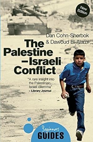 Imagen del vendedor de The Palestine-Israeli Conflict: A Beginners Guide (Beginners Guides) a la venta por Goodwill Industries of VSB