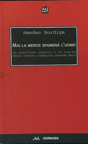 Seller image for Mai la merce sfamera' l'uomo for sale by Librodifaccia