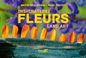 Bild des Verkufers fr Inspiration land art fleurs zum Verkauf von Dmons et Merveilles