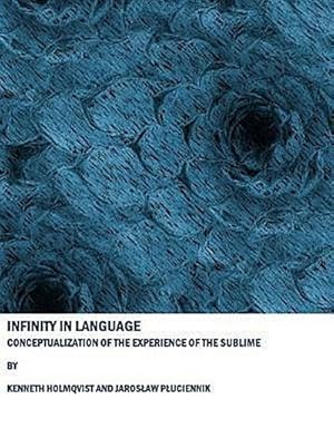 Seller image for Infinity in Language : Conceptualization of the Experience of the Sublime for sale by AHA-BUCH GmbH