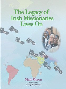 Bild des Verkufers fr The Legacy of Irish Missionaries Lives on 2016 zum Verkauf von WeBuyBooks