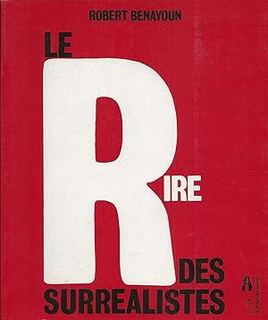 Bild des Verkufers fr Le rire des surralistes. zum Verkauf von Librairie Les Autodidactes - Aichelbaum