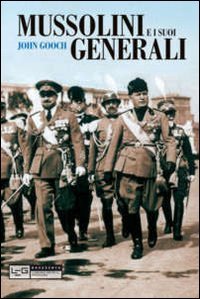 Imagen del vendedor de Mussolini e i suoi generali a la venta por librisaggi