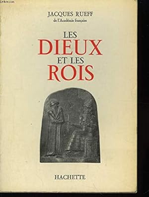 Bild des Verkufers fr Les Dieux et les Rois zum Verkauf von Ammareal