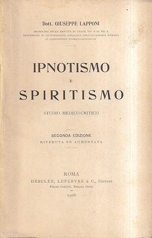 Ipnotismo e spiritismo. Studio medico-critico