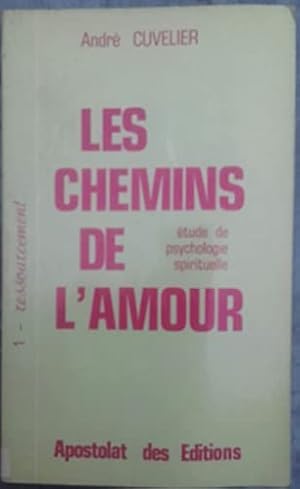 Seller image for Les chemins de l'amour (tude de psychologie spirituelle). for sale by Ammareal