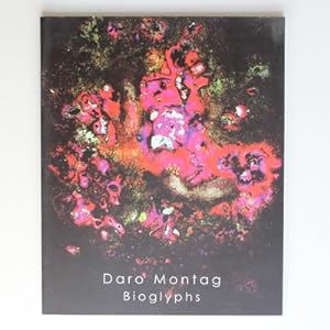 Daro Montag: Bioglyphs
