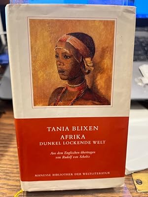 Bild des Verkufers fr Afrika, dunkel lockende Welt. Aus dem Englischen bertragen von Rudolf von Scholtz. Nachwort von Jrg Glauser. (= Manesse-Bibliothek der Weltliteratur). zum Verkauf von Altstadt-Antiquariat Nowicki-Hecht UG