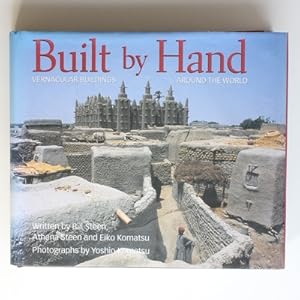 Built by Hand: Vernacular Buildings Around the World