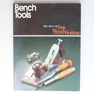 Bench Tools: The Best of Fine Woodworking