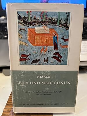 Leila und Madschnun. Der berühmteste Liebesroman des Morgenlandes. Mit 12 Miniaturen. Erstmals au...