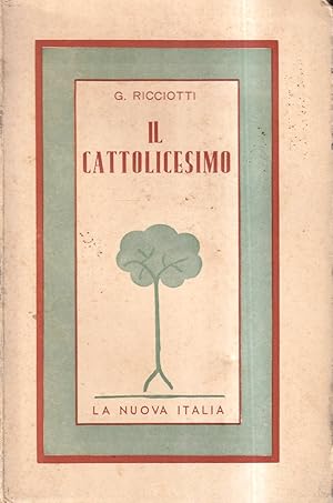 Bild des Verkufers fr Il cattolicesimo zum Verkauf von Il Salvalibro s.n.c. di Moscati Giovanni