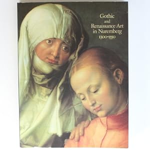 Gothic and Renaissance Art in Nuremburg 1300-1550