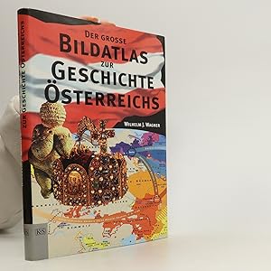 Bild des Verkufers fr Der grosse Bildatlas zur Geschichte sterreichs zum Verkauf von Bookbot