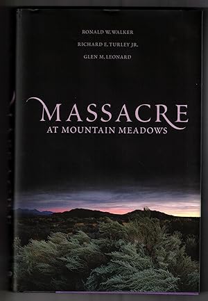 Imagen del vendedor de Massacre at Mountain Meadows: An American Tragedy a la venta por Ken Sanders Rare Books, ABAA