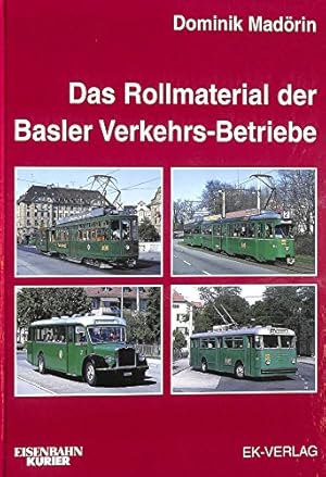 Das Rollmaterial der Basler Verkehrs-Betriebe 1895 - 2002