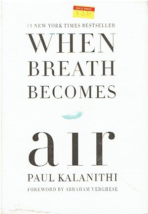 Imagen del vendedor de When Breath Becomes Air a la venta por Threescore Years and Ten