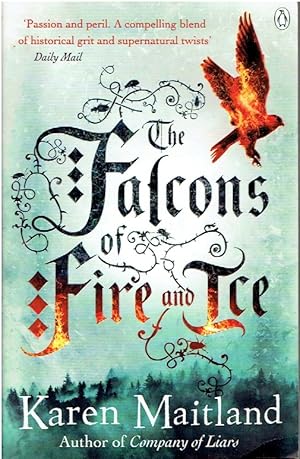 Seller image for The Falcons of Fire and Ice. Karen Maitland for sale by Threescore Years and Ten