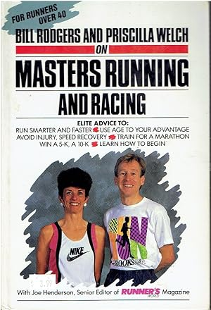 Immagine del venditore per Bill Rodgers and Priscilla Welch on Masters Running and Racing venduto da Threescore Years and Ten