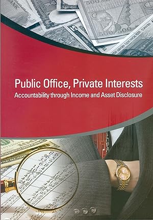 Public Office; Private Interests - Accountability Through Income and Asset Disclosure