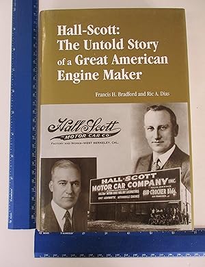 Bild des Verkufers fr Hall-Scott: The Untold Story of a Great American Engine Maker zum Verkauf von Coas Books