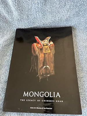 Imagen del vendedor de Mongolia: The Legacy of Chinggis Khan a la venta por Tiber Books