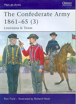 The Confederate Army 1861-65 (3): Louisiana & Texas