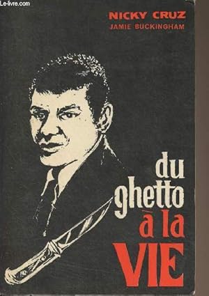 Bild des Verkufers fr Du ghetto  la vie zum Verkauf von Le-Livre