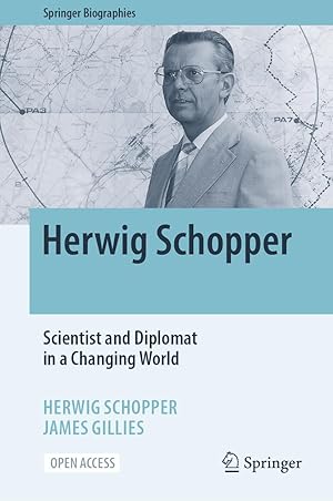 Imagen del vendedor de Herwig Schopper - Scientist and Diplomat in a Rapidly Changing World a la venta por moluna
