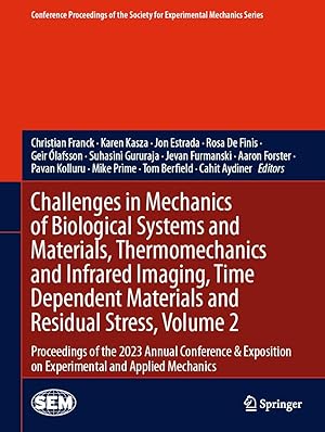 Immagine del venditore per Challenges in Mechanics of Biological Systems and Materials, Thermomechanics and Infrared Imaging, Time Dependent Materials and Residual Stress, Volume 2 venduto da moluna