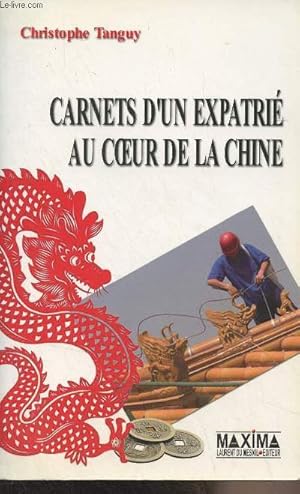 Seller image for Carnets d'un expatri au coeur de la Chine for sale by Le-Livre