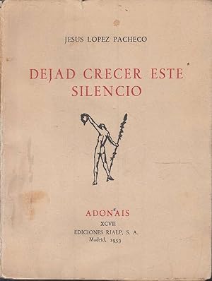 Dejad crecer este silencio - Colección Adonáis, XCVII