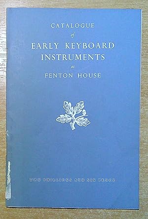 Seller image for Catalogue of the Benton Fletcher Collection of Early Keyboard Instruments at Fenton House, Hampstead for sale by Pendleburys - the bookshop in the hills